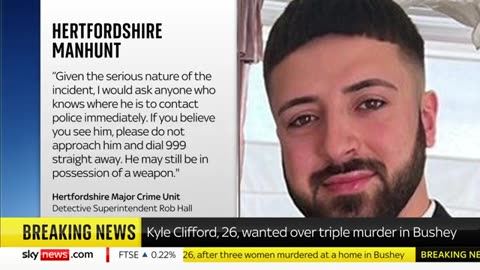 Kyle Clifford_ Man wanted after three women murdered in Hertfordshire sky news