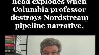 Heads explode as Columbia Professor destroys Nordstream narrative