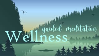 10 Minute Daily Guided Meditation for Wellness & Well Being