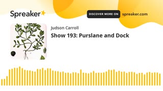 Title Show 193: Purslane and Dock