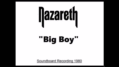Nazareth - Big Boy (Live in Edinburgh, Scotland 1980) Soundboard