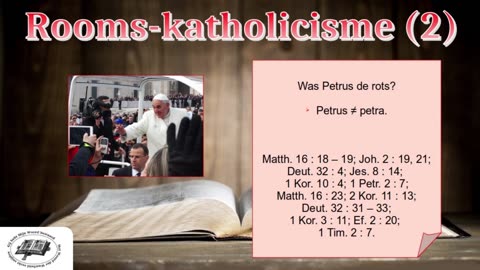 Bijbel en Geloof - Rooms-katholicisme (deel 2) - Over de Paus
