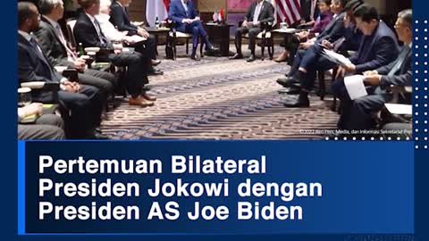 President Jokowi's Bilateral meeting with US President Joe Biden