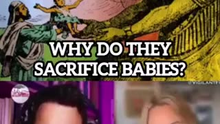 WHY DO THEY SACRIFICE BABIES