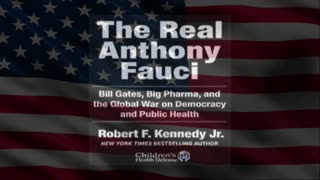 The Real Anthony Fauci - Chapter 4a