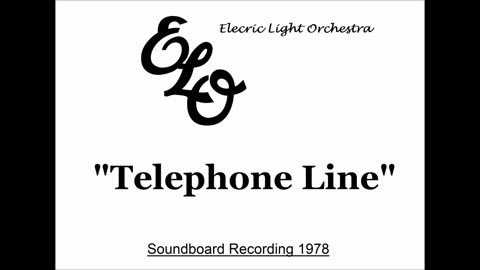 Electric Light Orchestra - Telephone Line (Live in Cleveland, Ohio 1978) Soundboard