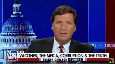 Tucker Carlson fired. Was this truth about vaccines, corruption straw that broke the camel's back?