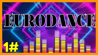 EURODANCE MUSIC 1#
