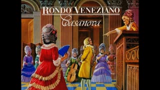 RONDO VENEZIANO---CASANOVA