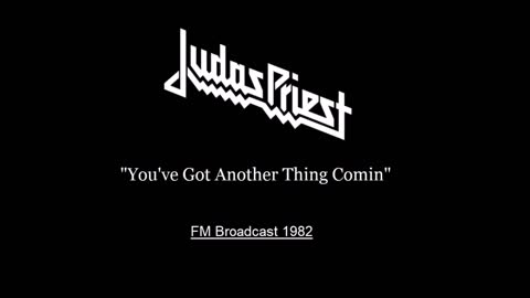 Judas Priest - You've Got Another Thing Comin' (Live in San Antonio 1982) FM Broadcast