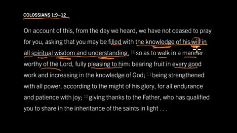 How Are We Filled with the Knowledge of God’s Will? Colossians 1:9–12