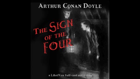 The Sign of the Four by Sir Arthur Conan Doyle - FULL AUDIOBOOK