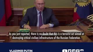 2022-10-09 Putin The attack on the Crimean bridge is a terrorist act perpetrated by Ukraine