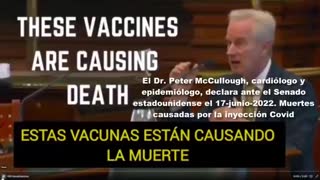 EL MÉDICO MCCULLOUGH ALERTA SOBRE MUERTES TRAS LA VACUNA COVID ANTE EL SENADO DE ESTADOS UNIDOS