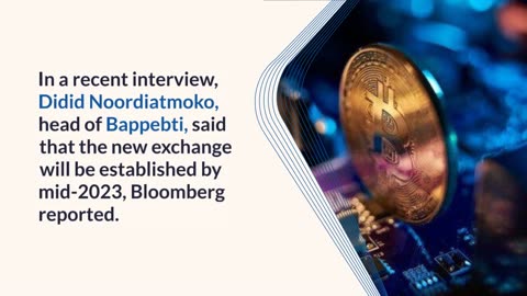 Indonesia Targets Mid-2023 for its State-Backed Crypto Exchange