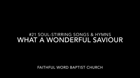 Hymn - What A Wonderful Saviour