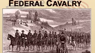 Three Years in the Federal Cavalry by Willard GLAZIER read by Various Part 2_2 _ Full Audio Book