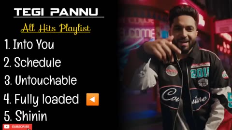 Tegi Pannu • All Hits Playlist • Into You • Schedule • Untouchable • Fully Loaded • Shinin 🎵