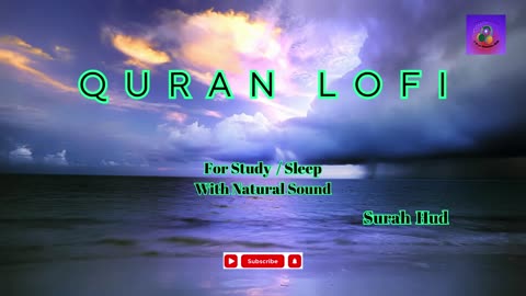 Lofi Quran | Quran for Sleep/Study Sessions -Surah Hud {With Rain Sound} #quran #viral #trending