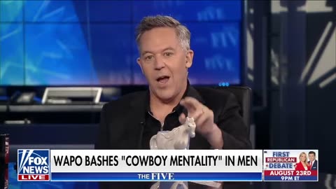 _The Five__ WaPo bashes _cowboy_ mentality in men