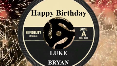 HAPPY BIRTHDAY LUKE BRYAN