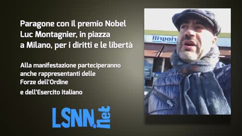 Paragone con il premio Nobel Luc Montagnier, in piazza a Milano, per i diritti e le libertà