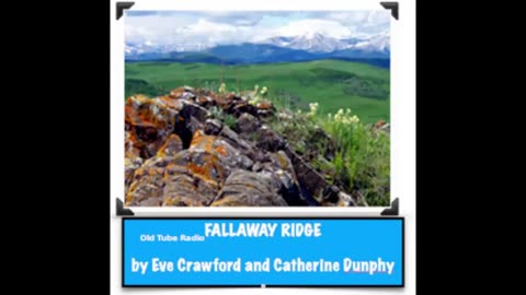 FALLAWAY RIDGE by Eve Crawford and Catherine Dunphy