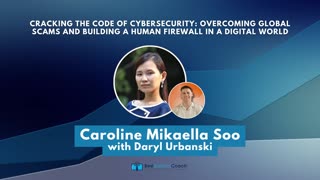 Overcoming Global Scams and Building a Human Firewall in a Digital World with Caroline Mikaella Soo