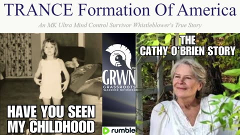 CATHY O'BRIEN: HAVE YOU SEEN MY CHILDHOOD