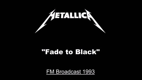 Metallica - Fade to Black (Live in Milton Keynes, England 1993) FM Broadcast