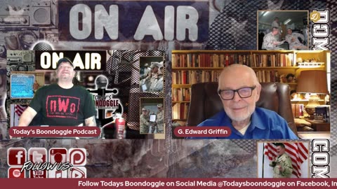 TBSE Today's Boondoggle: Monday Night News ep 7 - with G Edward Griffin