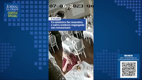 Em ‘manobra heróica’ ex-ministro de Lula salva vida de idosa que engasgou em restaurante