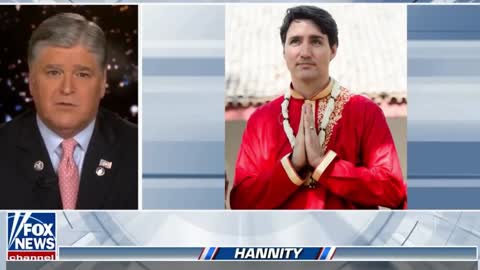 Justin Trudeau is a failed far-left excuse for a leader, gutless, spineless child - Sean Hannity
