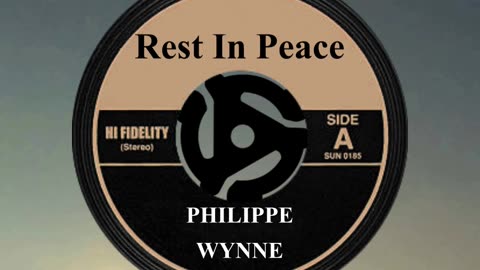 R.I.P. PHILIPPE WYNNE