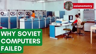 Why the Soviet Computer Failed | Asianometry