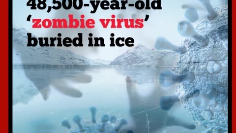 French scientists have revived a 48,500-year-old "zombie virus"
