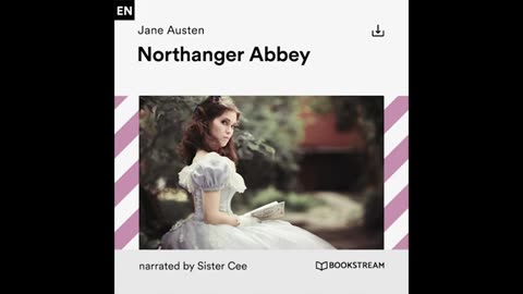 Northanger Abbey – Jane Austen (Full Classic Novel Audiobook)