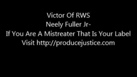 Neely Fuller Jr- If You Are A Mistreater That Is Your Label