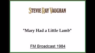 Stevie Ray Vaughan - Mary Had A Little Lamb (Live in Montreal, Canada 1984) FM Broadcast