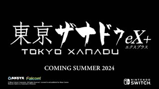 Tokyo Xanadu eX+ - Official Nintendo Switch Announcement Trailer