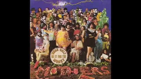We're Only In It For The Money - Frank Zappa & The Mothers Of Invention