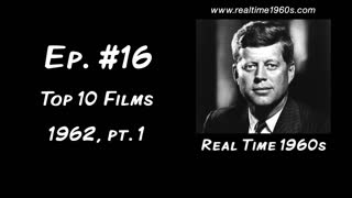 1962 | Top 10 Films, pt. 1 - "Dr. No," "Cape Fear," "Lawrence of Arabia," "David and Lisa" [Ep. 15]