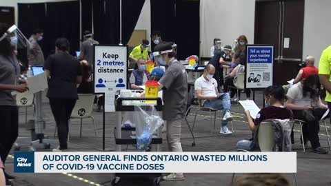 Auditor general finds Ontario wasted millions of COVID-19 vaccine doses