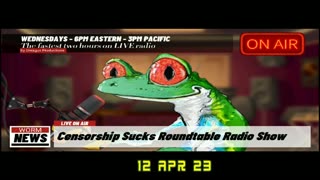 CENSORSHIPSUCKS ROUND TABLE RADIO SHOW-12 APR 23