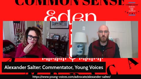 Common Sense America with Eden Hill & Alexander Salt, Contributor for Young Voices