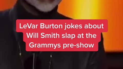 LeVar Burton jokes aboutWill Smith slap at theGrammys pre-show