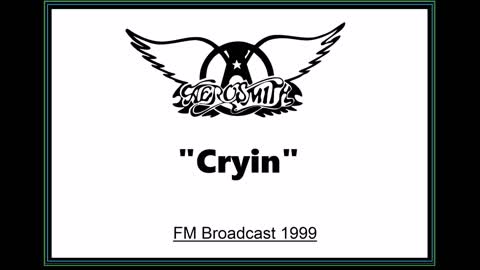 Aerosmith - Cryin' (Live in Osaka, Japan 1999) FM Broadcast