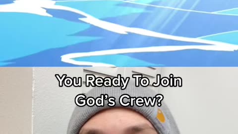 You Ready To Join God’s Crew? The Adventure Is Waiting!