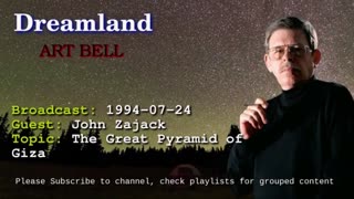 Dreamland with Art Bell - The Great Pyramid of Giza - John Zajack 1994-07-24