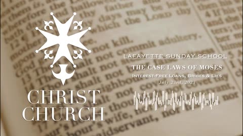 Interest Free Loans, Bribes and Lies- The Case Laws - Christ Church Lafayette - Sunday School